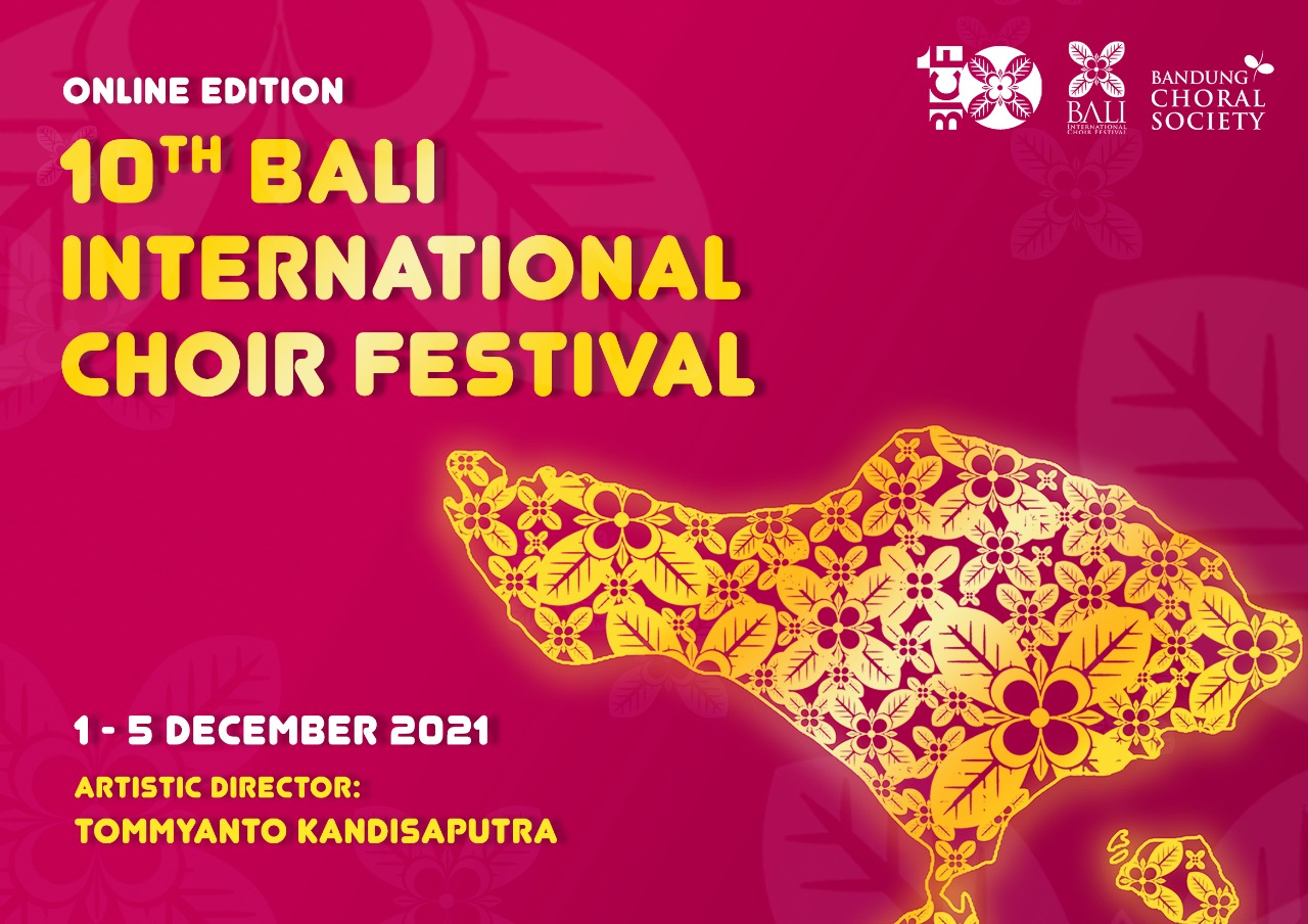 The 10th Bali International Choir Festival 2021 - Online Edititon